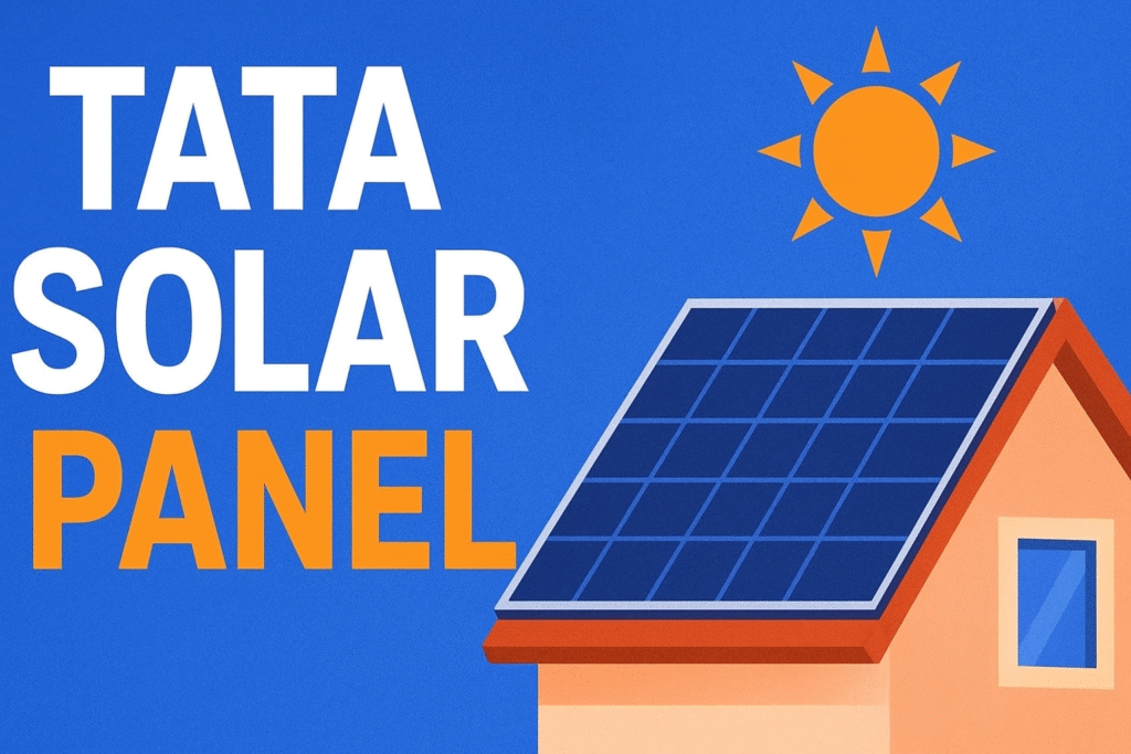 Tata Solar Panel Powering India’s Clean Energy Future